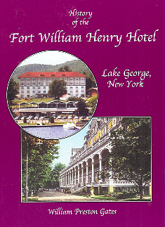 History of the Fort William Henry Hotel